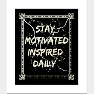 Stay Motivated Inspired Daily Posters and Art